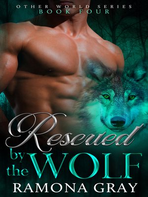 Rescued by the Wolf (Other World Series Book Four) - ebook